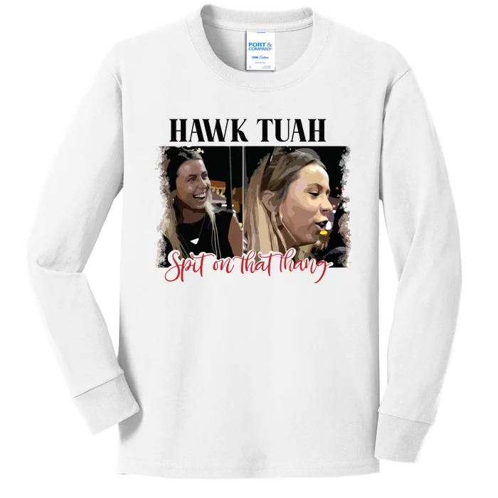 Viral Hawk Tuah Spit On That Thang 2024 Kids Long Sleeve Shirt