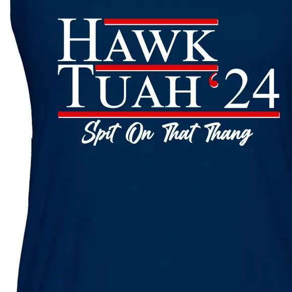 Vote Hawk Tuah 2024 Spit On That Thang Ladies Essential Flowy Tank