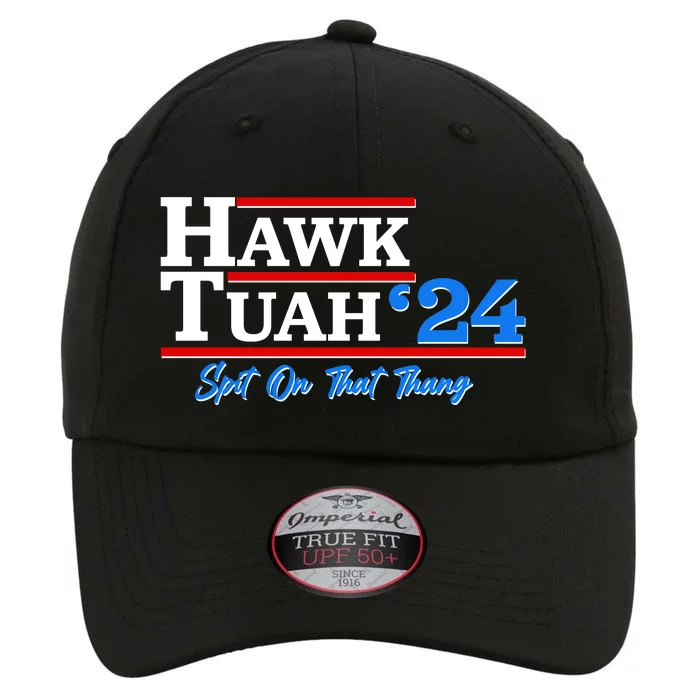 Vote Hawk Tuah 2024 Spit On That Thang The Original Performance Cap