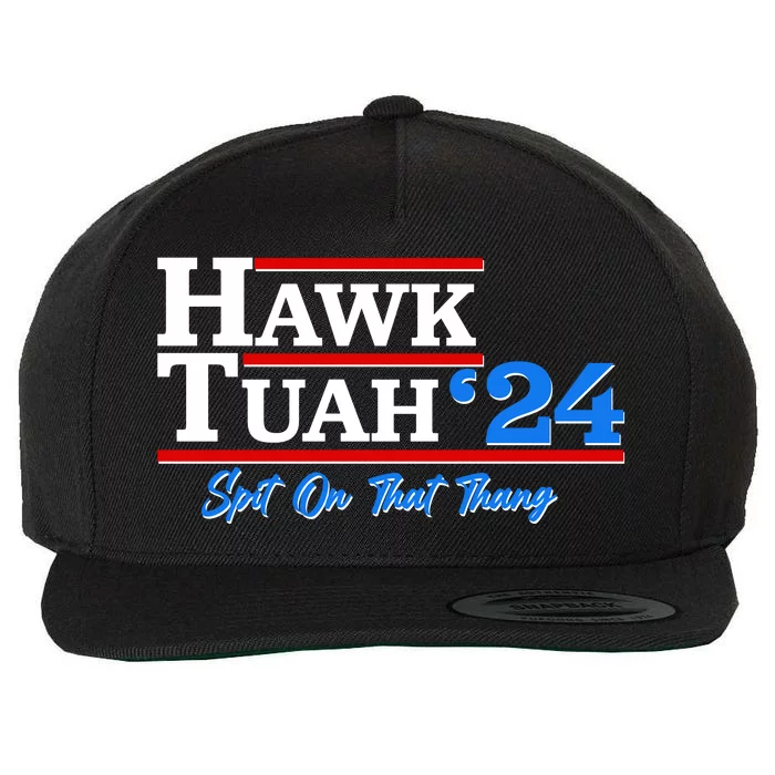 Vote Hawk Tuah 2024 Spit On That Thang Wool Snapback Cap