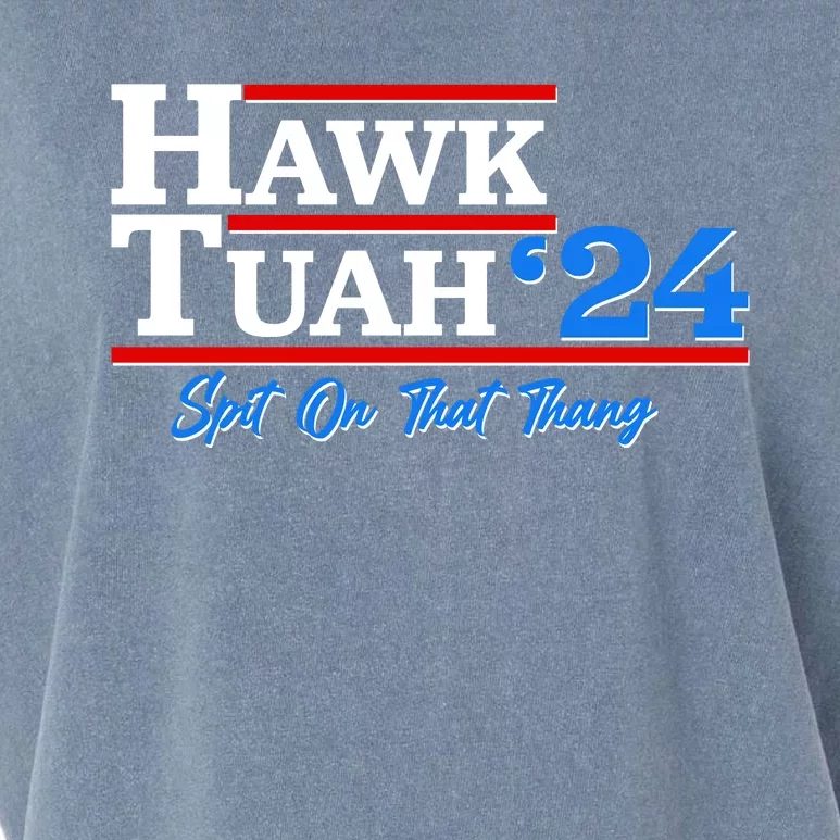 Vote Hawk Tuah 2024 Spit On That Thang Garment-Dyed Women's Muscle Tee