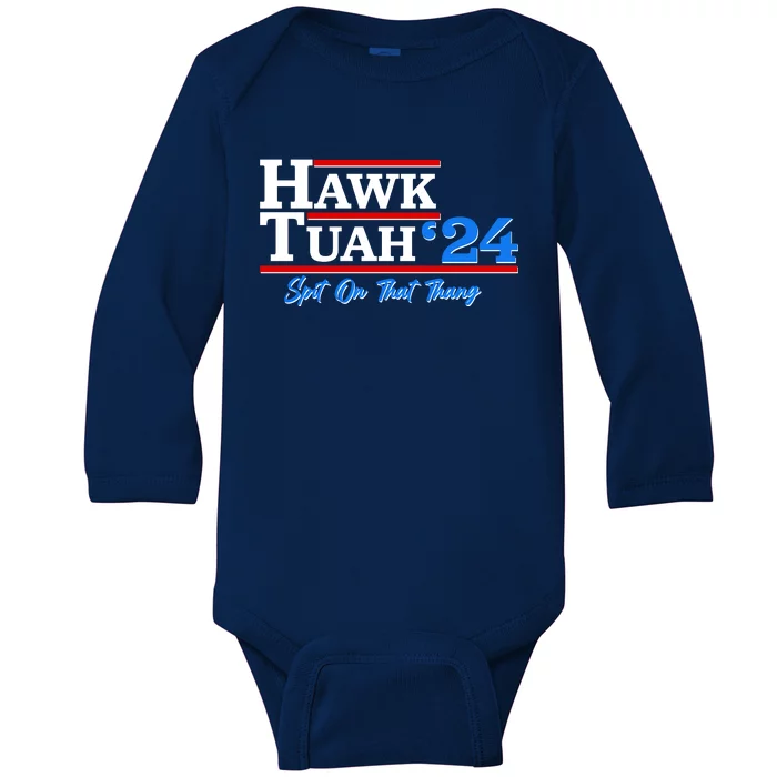 Vote Hawk Tuah 2024 Spit On That Thang Baby Long Sleeve Bodysuit