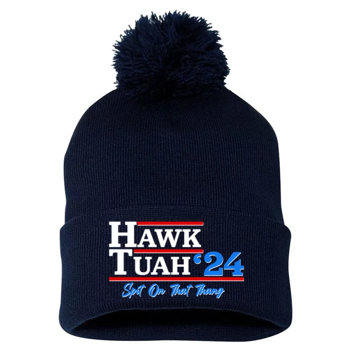 Vote Hawk Tuah 2024 Spit On That Thang Pom Pom 12in Knit Beanie