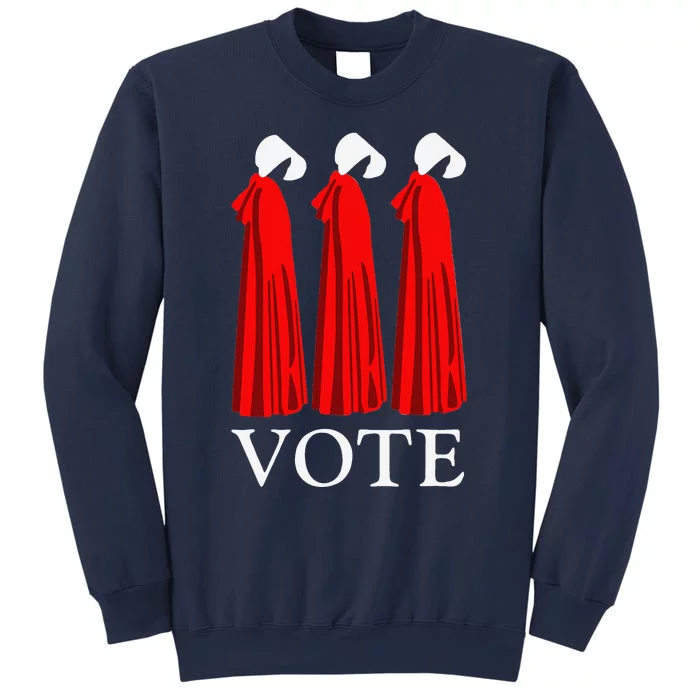 Vote Handmaids Vote 2024 Feminist Funny Sweatshirt