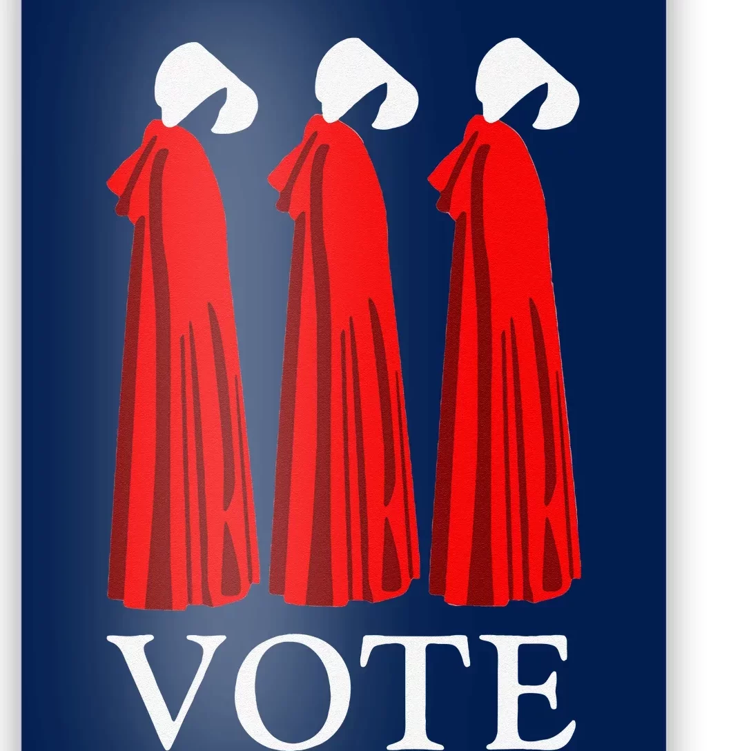 Vote Handmaids Vote 2024 Feminist Funny Poster