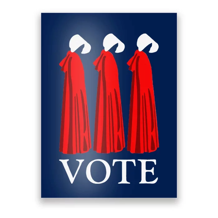 Vote Handmaids Vote 2024 Feminist Funny Poster