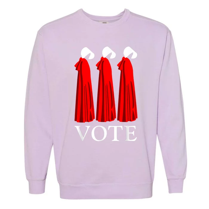 Vote Handmaids Vote 2024 Feminist Garment-Dyed Sweatshirt