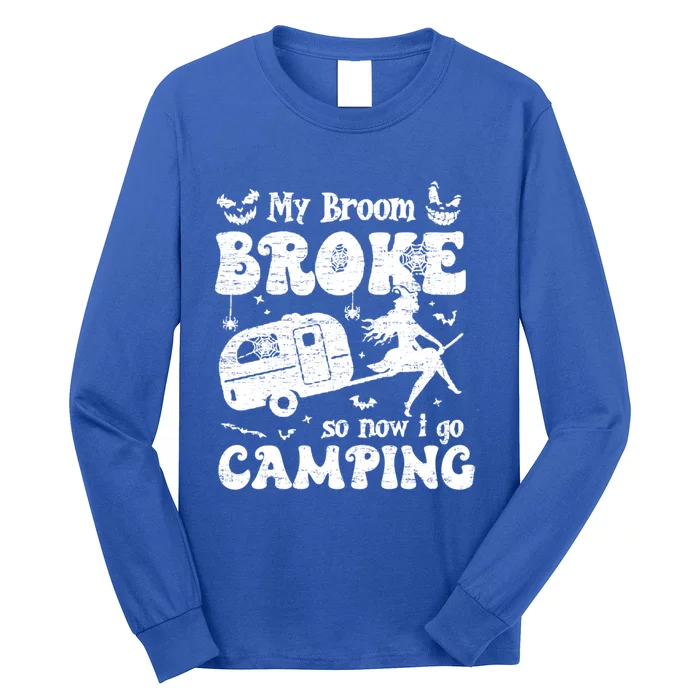 Vintage Halloween Witch My Broom Broke So Now I Go Camping Cool Gift Long Sleeve Shirt