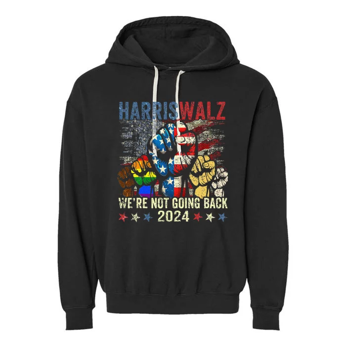 Vintage Harris Walz For President 2024 WeRe Not Going Back Gift Garment-Dyed Fleece Hoodie