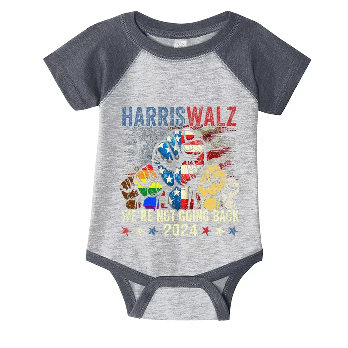 Vintage Harris Walz For President 2024 WeRe Not Going Back Gift Infant Baby Jersey Bodysuit