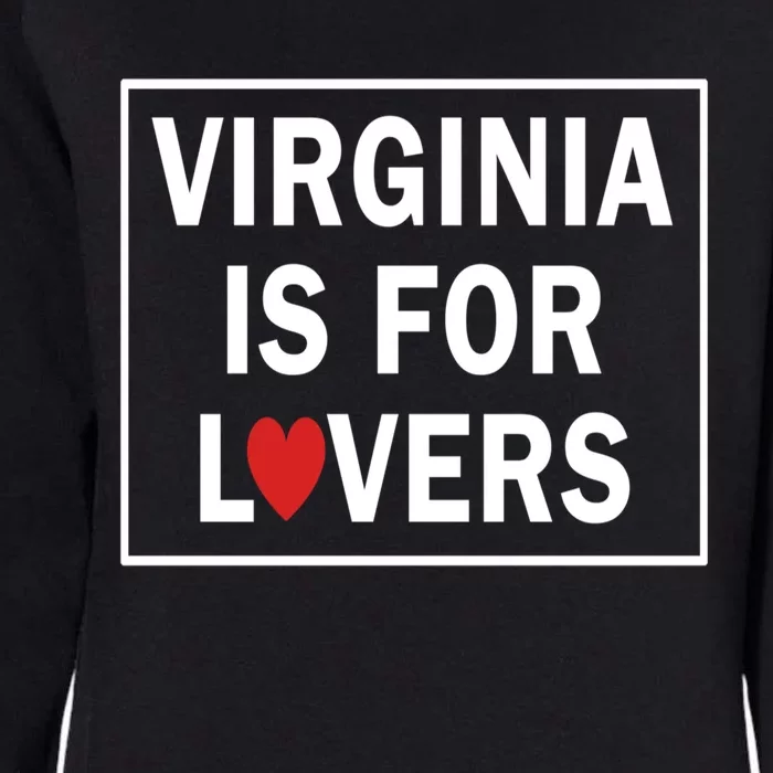 Virginia Is 4 Lovers Outdooors VA For Nature Virginians Gift Womens California Wash Sweatshirt