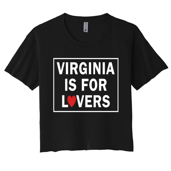 Virginia Is 4 Lovers Outdooors VA For Nature Virginians Gift Women's Crop Top Tee