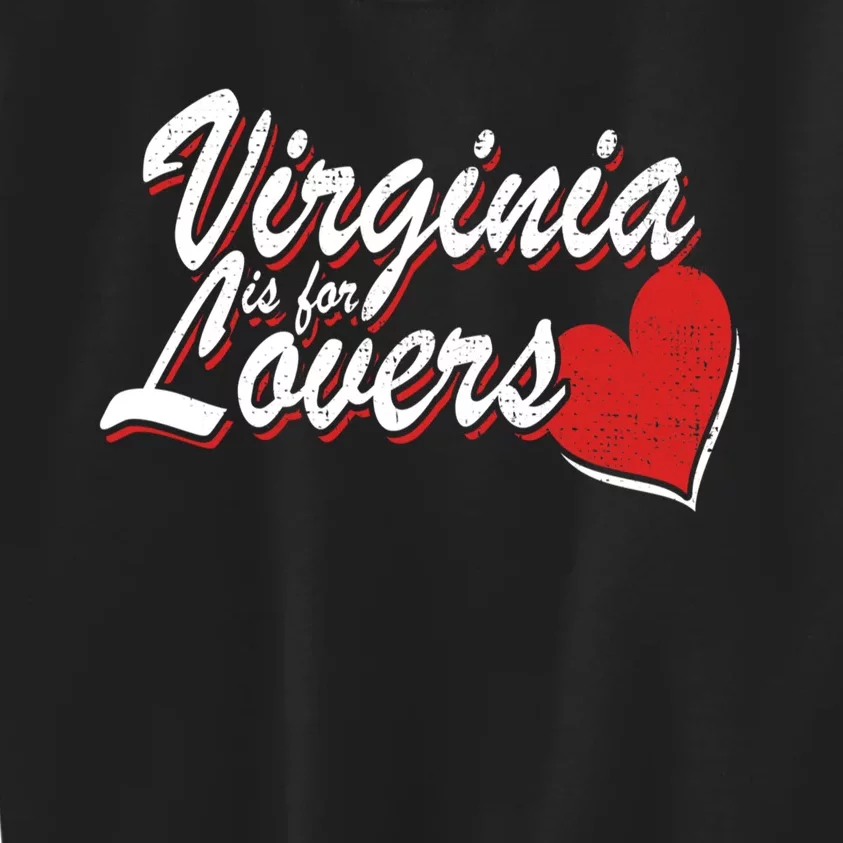 Virginia Is 4 Lovers Outdooors VA For Home Virginians Kids Sweatshirt