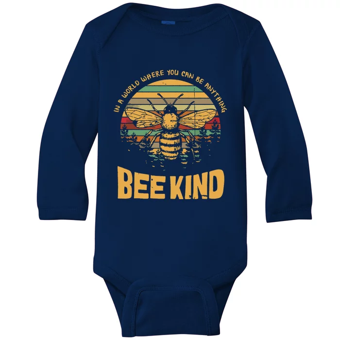 Vintage In A World Where You Can Be Anything Be Kind Baby Long Sleeve Bodysuit