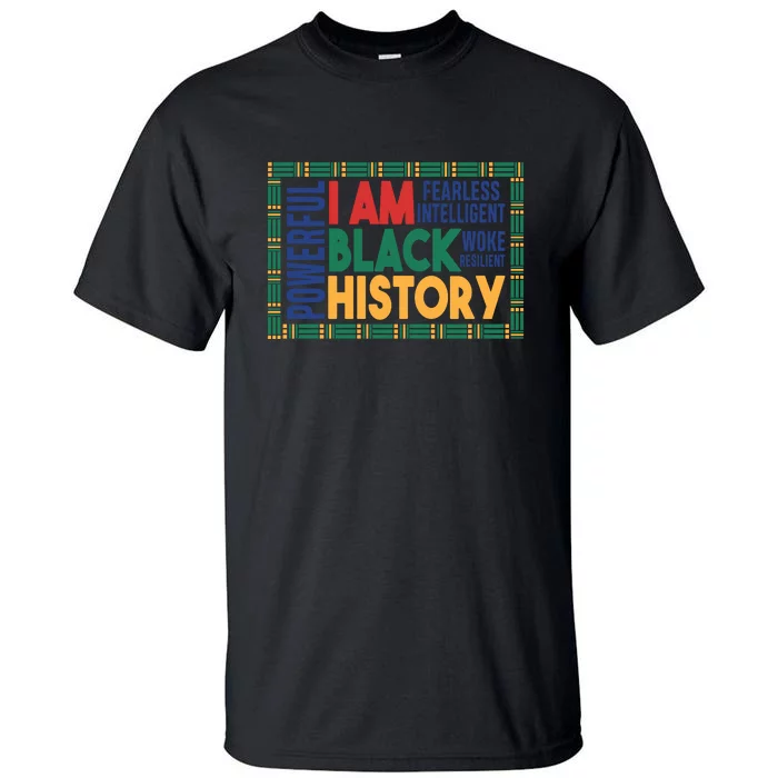 Vintage I Am Black History Month Gift Powerful Tall T-Shirt