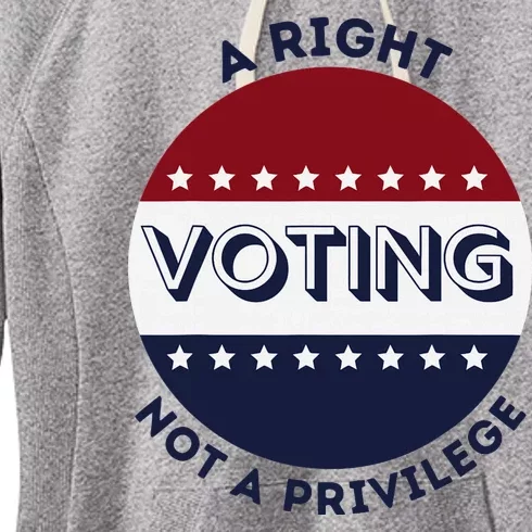 Voting Is A Right Not A Privilege Funny Quote Women's Fleece Hoodie