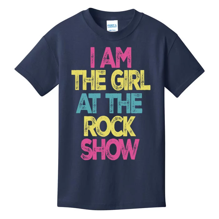 Vintage I Am The Girl At The Rock Show, Rock Music Lover Tee Kids T-Shirt