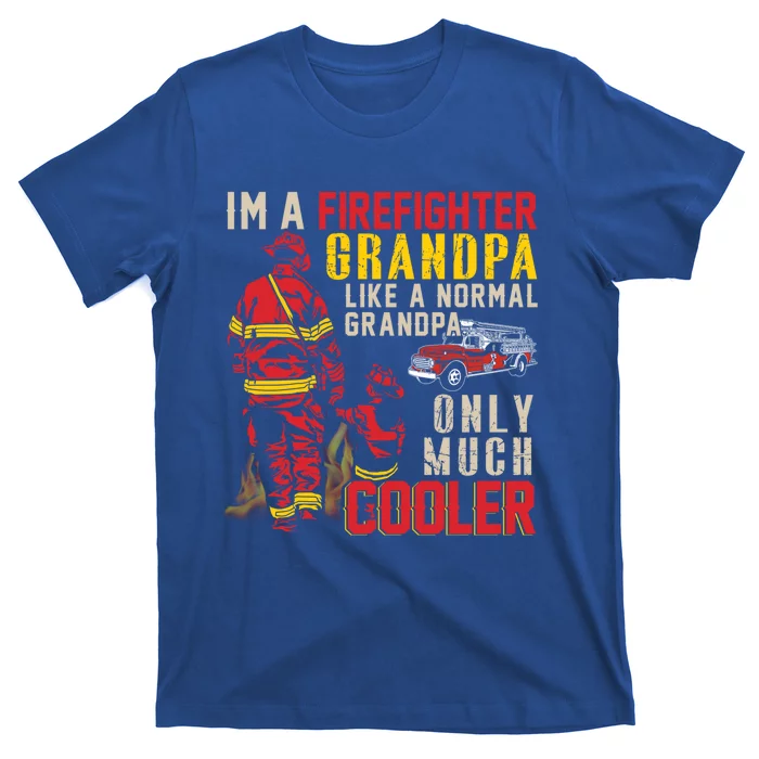 Vintage Im A Firefighter Grandpa Definition Much Cooler Gift T-Shirt