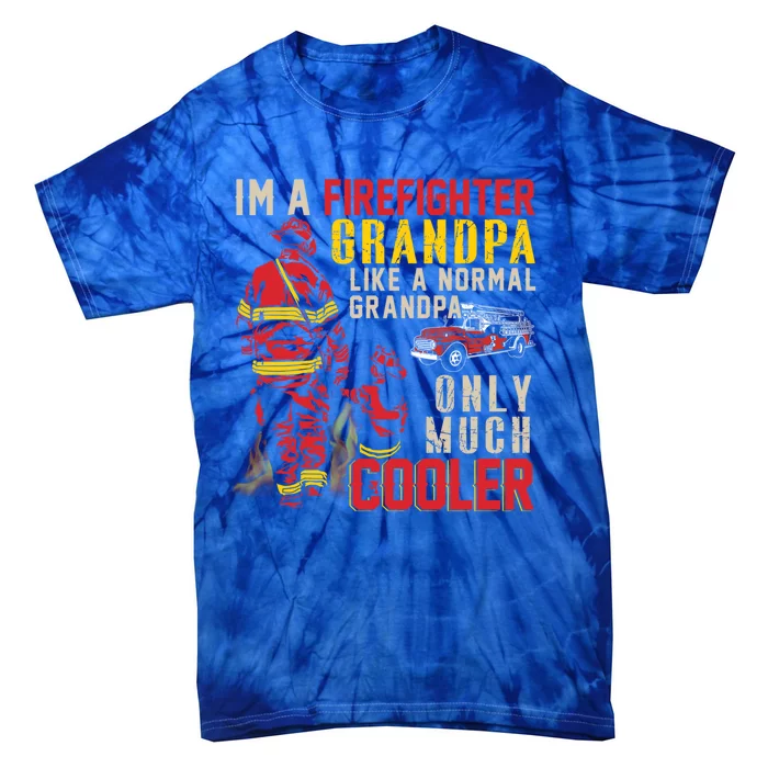 Vintage Im A Firefighter Grandpa Definition Much Cooler Gift Tie-Dye T-Shirt