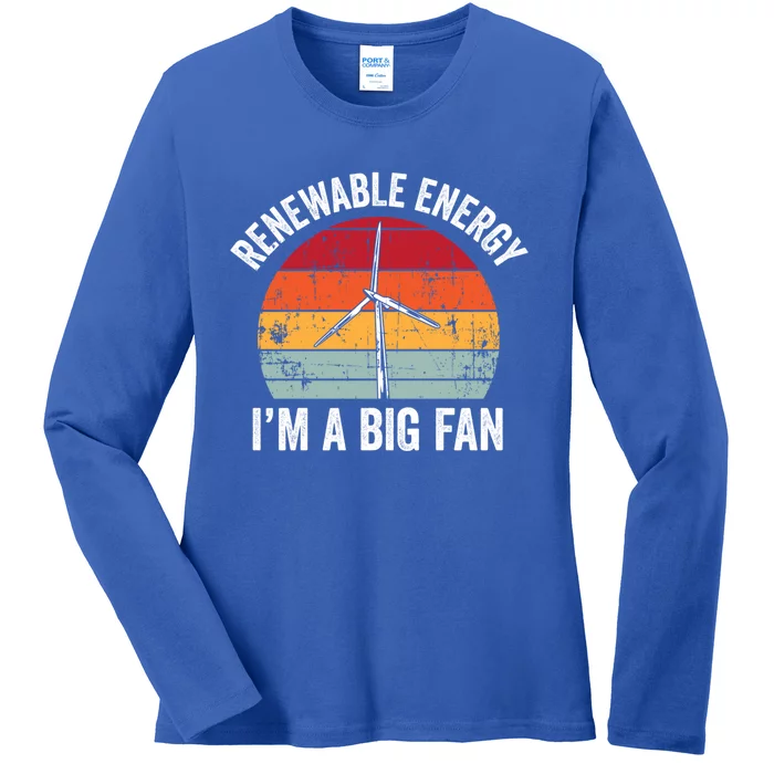 Vintage Im A Big Fan Funny Renewable Energy Gift Gift Ladies Long Sleeve Shirt