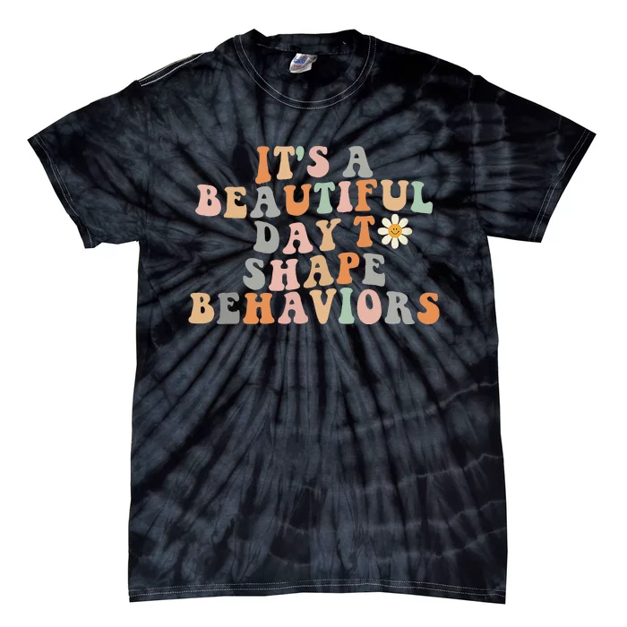 Vintage It's A Beautiful Day To Shape Behaviors Retro Funny Tie-Dye T-Shirt