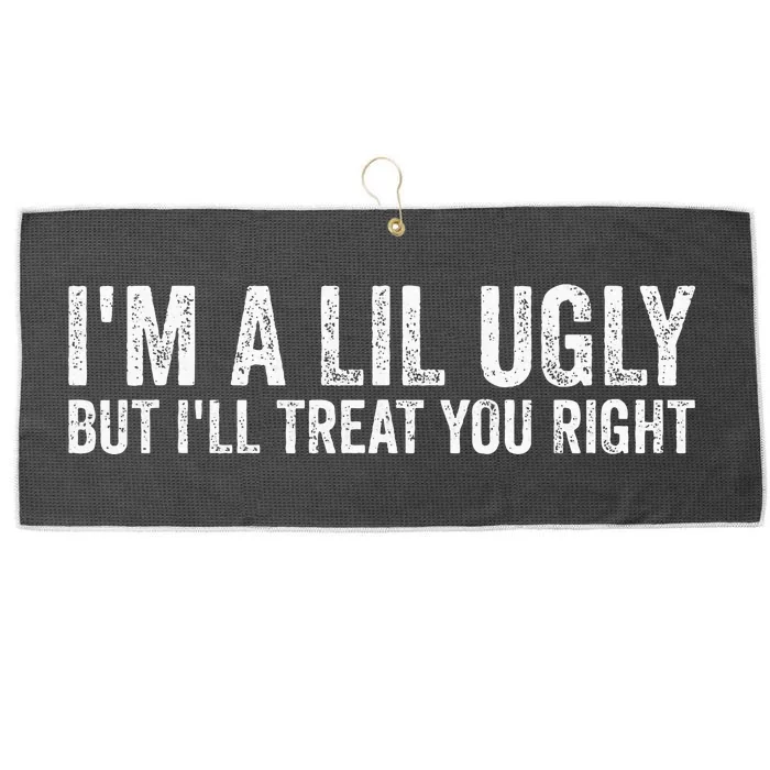 Vintage IM A Lil Ugly But ILl Treat You Right Large Microfiber Waffle Golf Towel