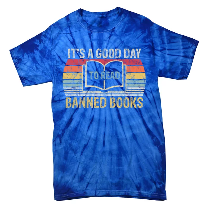 Vintage It's A Good Day To Read Banned Books Gift Tie-Dye T-Shirt