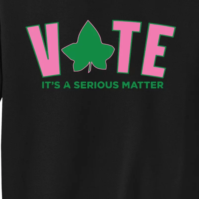 Vote Its A Serious Matter Green Sweatshirt