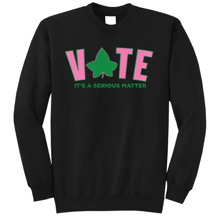 Vote Its A Serious Matter Green Sweatshirt