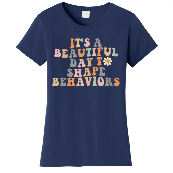 Vintage Its A Beautiful Day To Shape Behaviors Retro Funny Women's T-Shirt