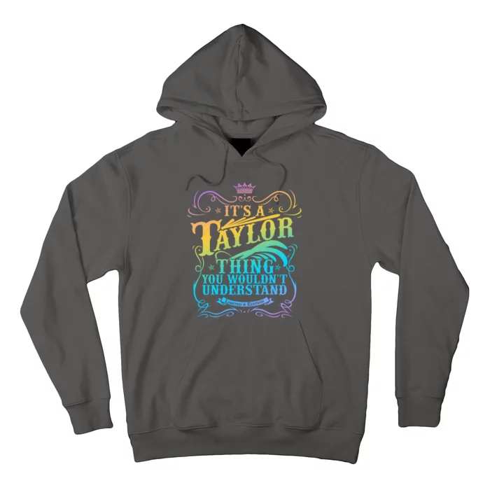 Vintage Its A Taylor Thing You Wouldnt Understand Hoodie