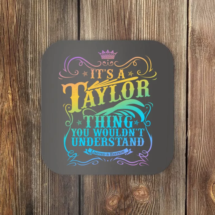 Vintage Its A Taylor Thing You Wouldnt Understand Coaster