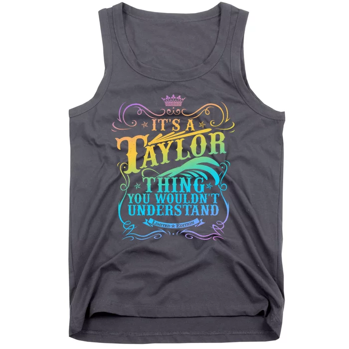 Vintage Its A Taylor Thing You Wouldnt Understand Tank Top