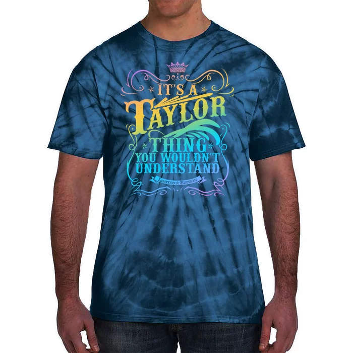 Vintage Its A Taylor Thing You Wouldnt Understand Tie-Dye T-Shirt