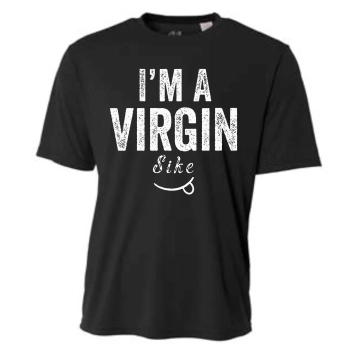 Vintage Im A Virgin Not Sike Cooling Performance Crew T-Shirt