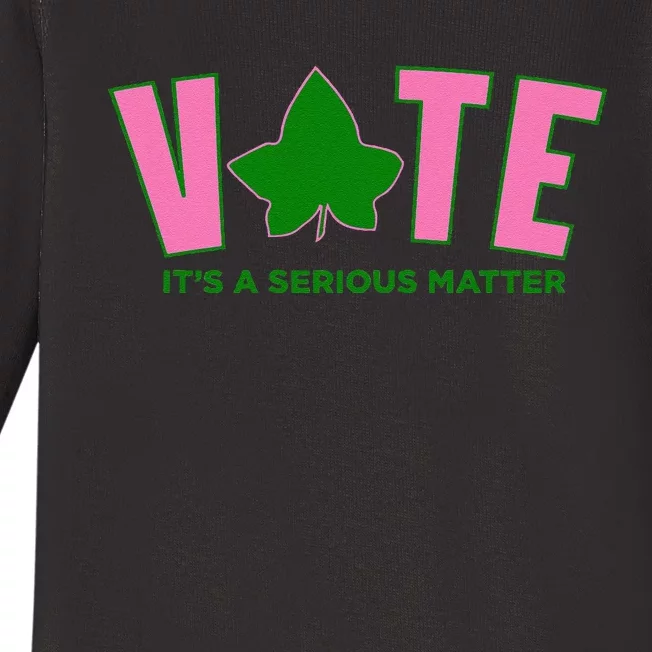 Vote Its A Serious Matter P.Ink And Green Gift Baby Long Sleeve Bodysuit