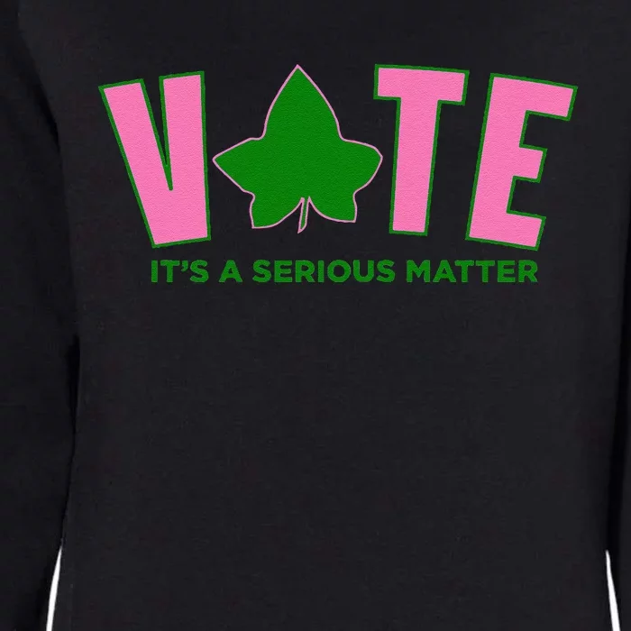 Vote Its A Serious Matter P.Ink And Green Gift Womens California Wash Sweatshirt