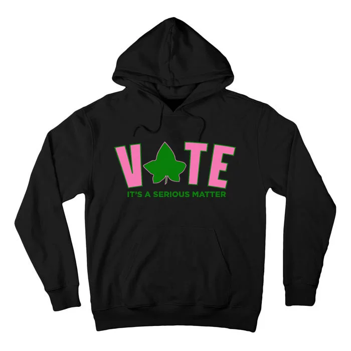 Vote Its A Serious Matter P.Ink And Green Gift Tall Hoodie