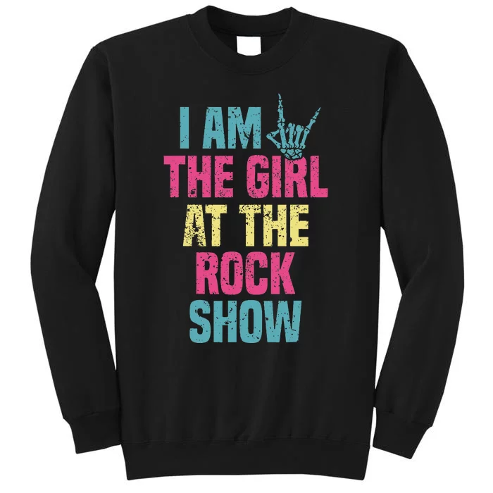 Vintage I Am The Girl At The R.O.C.K Show Rock Music Lover Sweatshirt