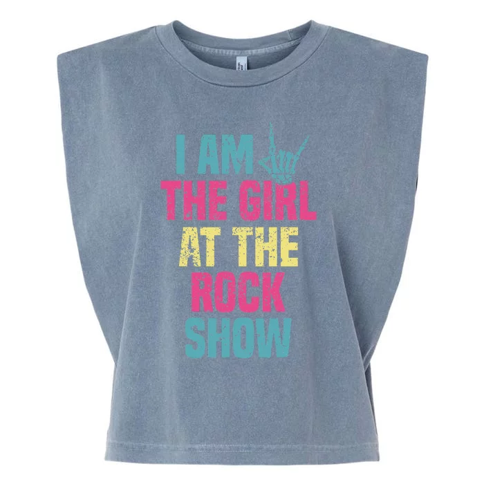 Vintage I Am The Girl At The R.O.C.K Show Rock Music Lover Garment-Dyed Women's Muscle Tee