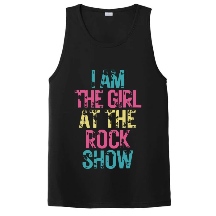 Vintage I Am The Girl At Show Rock Music Lover Performance Tank