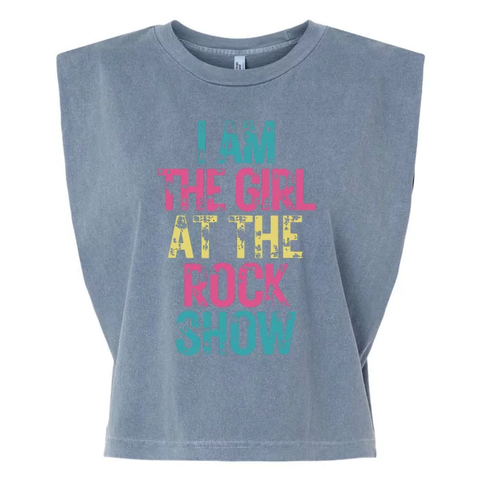 Vintage I Am The Girl At Show Rock Music Lover Garment-Dyed Women's Muscle Tee