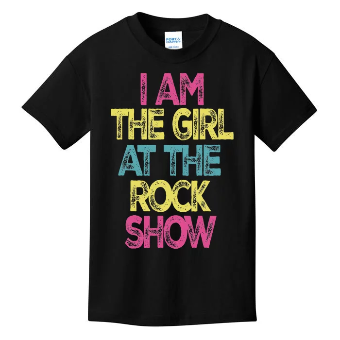 Vintage I Am The Girl At The R.O.C.K Show Rock Music Lover Kids T-Shirt