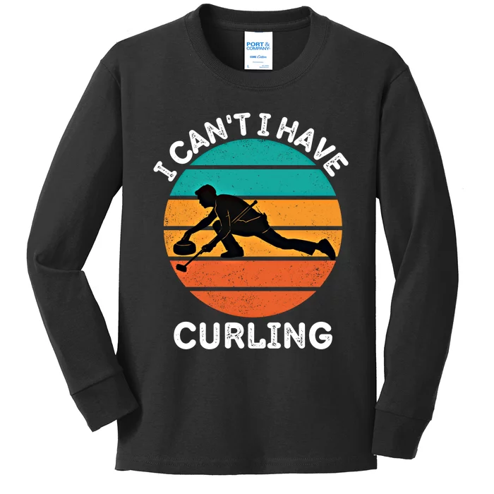 Vintage I CanT I Have Curling Lover Retro Curling Gift Kids Long Sleeve Shirt