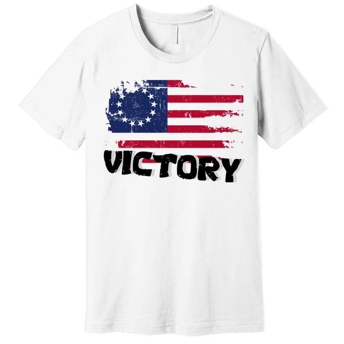 Victory Betsy Ross Original Flag Premium T-Shirt