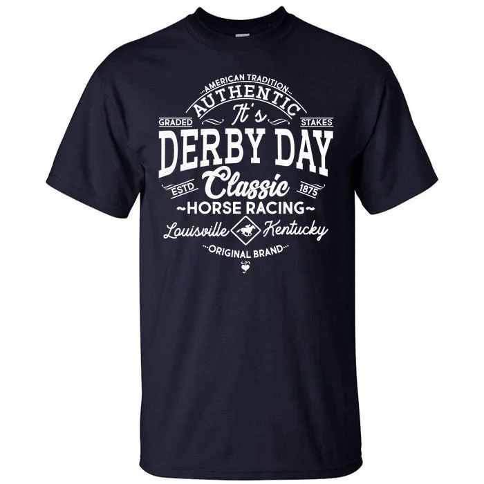 Vintage It's Derby Day Classic Horse Racing Tall T-Shirt