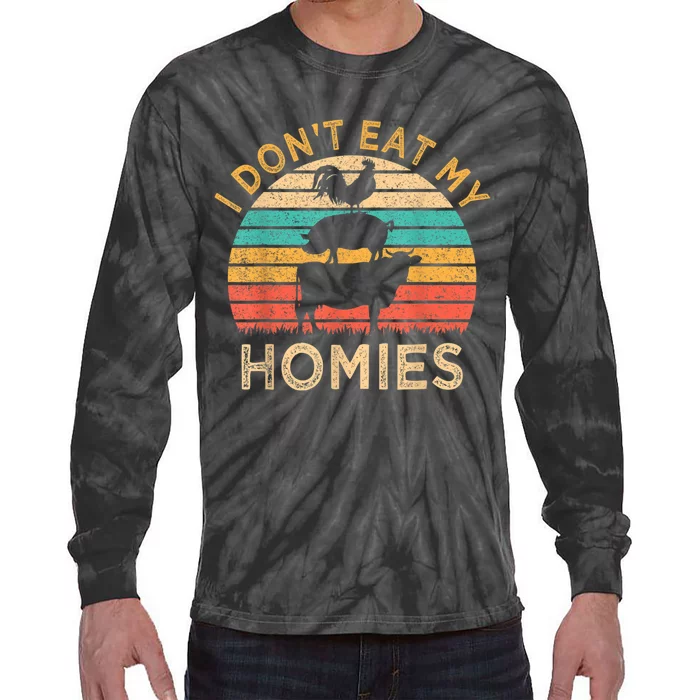 Vegan I Dont Eat My Homies Vegetarian Gift Cool Gift Tie-Dye Long Sleeve Shirt