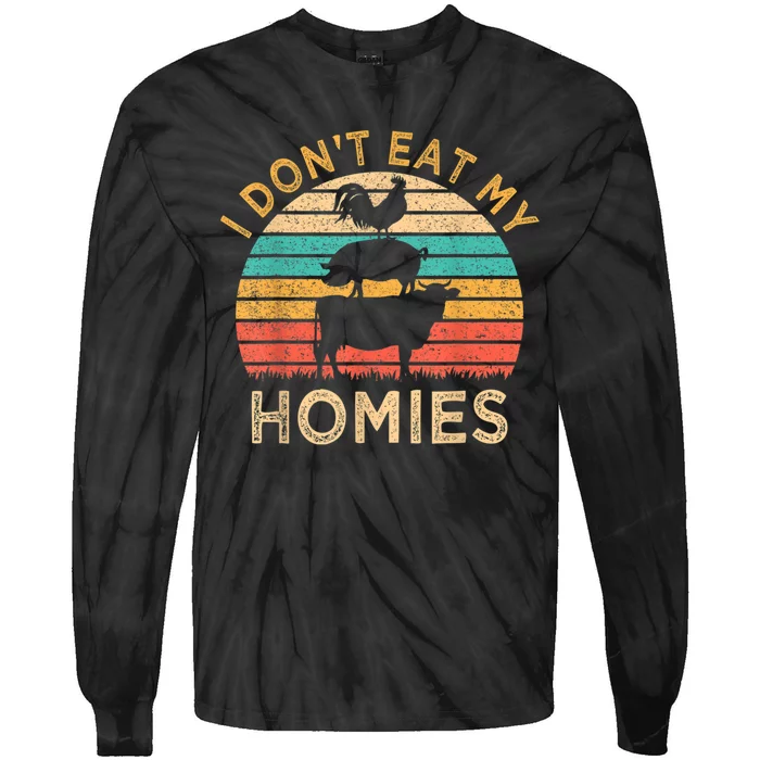 Vegan I Dont Eat My Homies Vegetarian Gift Cool Gift Tie-Dye Long Sleeve Shirt