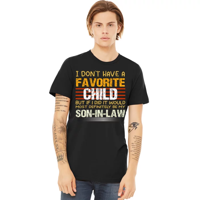 Vintage I Dont Have A Favorite Child Premium T-Shirt