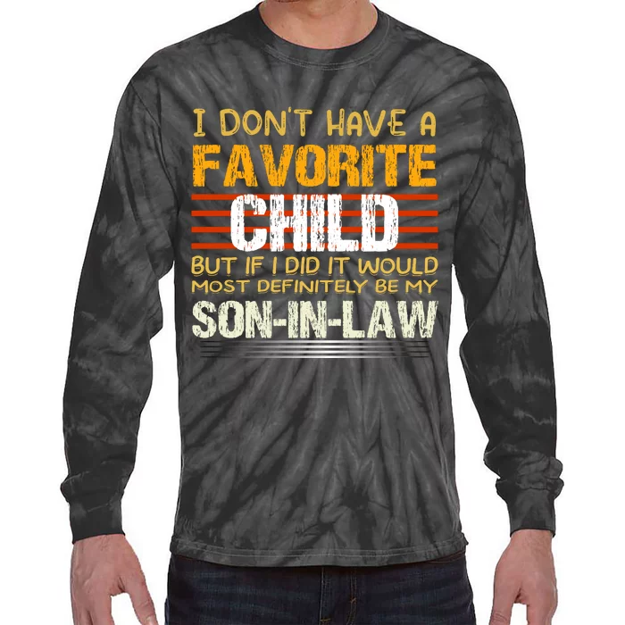 Vintage I Dont Have A Favorite Child Tie-Dye Long Sleeve Shirt